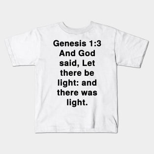 Genesis 1:3 King James Version Bible Verse Typography Kids T-Shirt